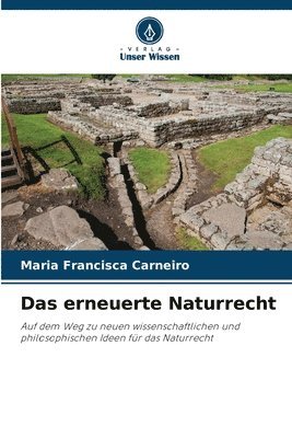 Das erneuerte Naturrecht 1