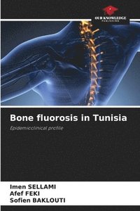 bokomslag Bone fluorosis in Tunisia
