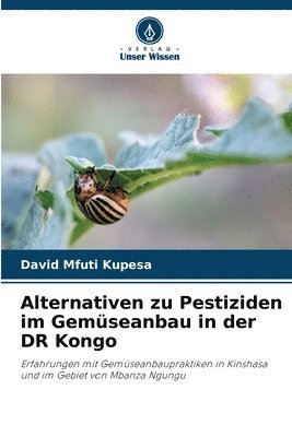 Alternativen zu Pestiziden im Gemseanbau in der DR Kongo 1