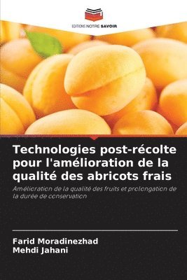 bokomslag Technologies post-rcolte pour l'amlioration de la qualit des abricots frais