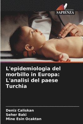 L'epidemiologia del morbillo in Europa 1