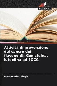 bokomslag Attività di prevenzione del cancro dei flavonoidi: Genisteina, luteolina ed EGCG