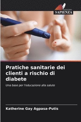 Pratiche sanitarie dei clienti a rischio di diabete 1