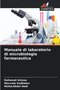 bokomslag Manuale di laboratorio di microbiologia farmaceutica