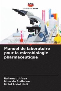 bokomslag Manuel de laboratoire pour la microbiologie pharmaceutique