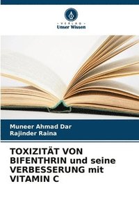 bokomslag TOXIZITT VON BIFENTHRIN und seine VERBESSERUNG mit VITAMIN C