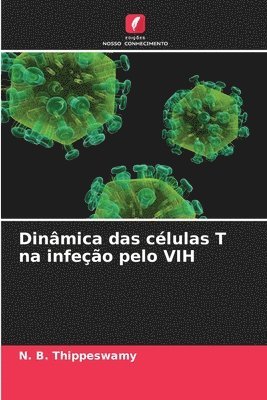 Dinmica das clulas T na infeo pelo VIH 1