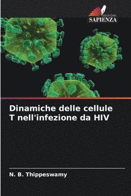 bokomslag Dinamiche delle cellule T nell'infezione da HIV