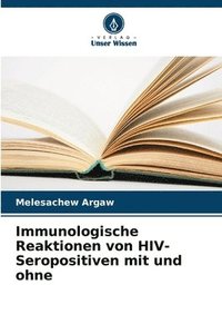 bokomslag Immunologische Reaktionen von HIV-Seropositiven mit und ohne