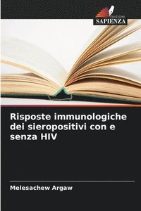 bokomslag Risposte immunologiche dei sieropositivi con e senza HIV
