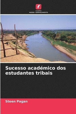 bokomslag Sucesso acadmico dos estudantes tribais