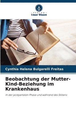 bokomslag Beobachtung der Mutter-Kind-Beziehung im Krankenhaus