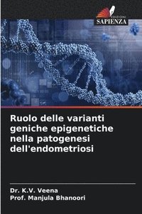 bokomslag Ruolo delle varianti geniche epigenetiche nella patogenesi dell'endometriosi
