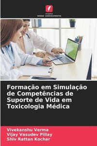 bokomslag Formao em Simulao de Competncias de Suporte de Vida em Toxicologia Mdica