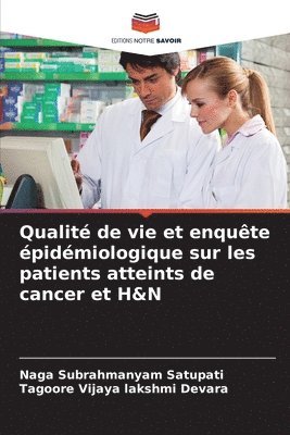 bokomslag Qualit de vie et enqute pidmiologique sur les patients atteints de cancer et H&N