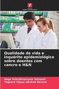 bokomslag Qualidade de vida e inqurito epidemiolgico sobre doentes com cancro e H&N