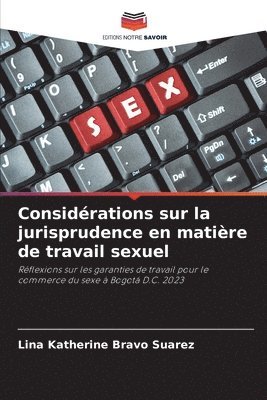 Considrations sur la jurisprudence en matire de travail sexuel 1