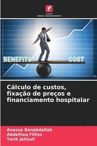 bokomslag Cálculo de custos, fixação de preços e financiamento hospitalar