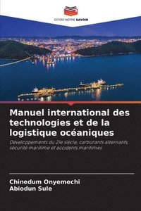 bokomslag Manuel international des technologies et de la logistique océaniques