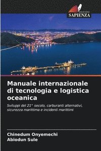 bokomslag Manuale internazionale di tecnologia e logistica oceanica