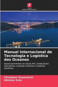 bokomslag Manual Internacional de Tecnologia e Logística dos Oceanos