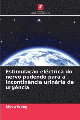 bokomslag Estimulao elctrica do nervo pudendo para a incontinncia urinria de urgncia