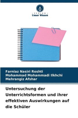 bokomslag Untersuchung der Unterrichtsformen und ihrer effektiven Auswirkungen auf die Schler