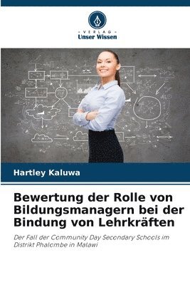 bokomslag Bewertung der Rolle von Bildungsmanagern bei der Bindung von Lehrkrften