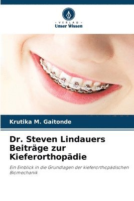 bokomslag Dr. Steven Lindauers Beitrge zur Kieferorthopdie