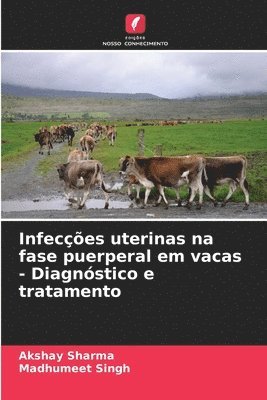 Infeces uterinas na fase puerperal em vacas - Diagnstico e tratamento 1