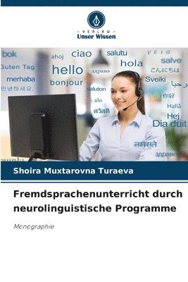 Fremdsprachenunterricht durch neurolinguistische Programme 1