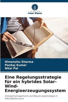 bokomslag Eine Regelungsstrategie fr ein hybrides Solar-Wind-Energieerzeugungssystem