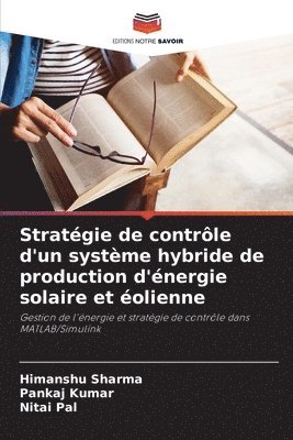 bokomslag Stratgie de contrle d'un systme hybride de production d'nergie solaire et olienne