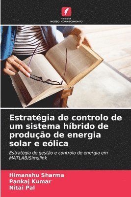 bokomslag Estratgia de controlo de um sistema hbrido de produo de energia solar e elica