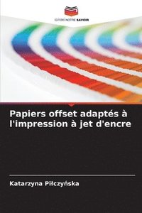 bokomslag Papiers offset adapts  l'impression  jet d'encre