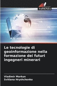bokomslag Le tecnologie di geoinformazione nella formazione dei futuri ingegneri minerari