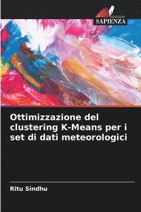 bokomslag Ottimizzazione del clustering K-Means per i set di dati meteorologici