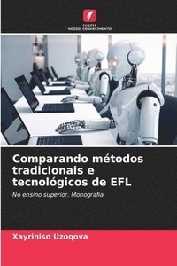 bokomslag Comparando métodos tradicionais e tecnológicos de EFL