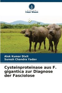 bokomslag Cysteinproteinase aus F. gigantica zur Diagnose der Fasciolose