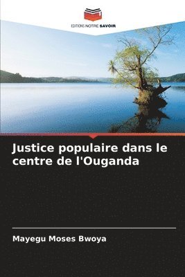 Justice populaire dans le centre de l'Ouganda 1