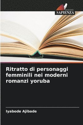 Ritratto di personaggi femminili nei moderni romanzi yoruba 1