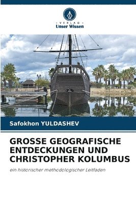 Grosse Geografische Entdeckungen Und Christopher Kolumbus 1