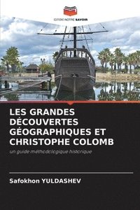 bokomslag Les Grandes Dcouvertes Gographiques Et Christophe Colomb