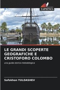 bokomslag Le Grandi Scoperte Geografiche E Cristoforo Colombo