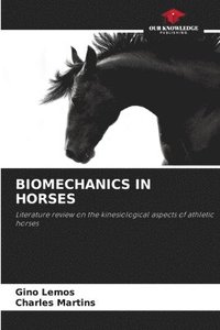 bokomslag Biomechanics in Horses