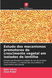 bokomslag Estudo dos mecanismos promotores de crescimento vegetal em isolados de lentilha