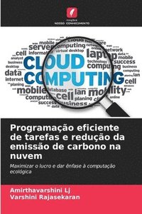 bokomslag Programação eficiente de tarefas e redução da emissão de carbono na nuvem