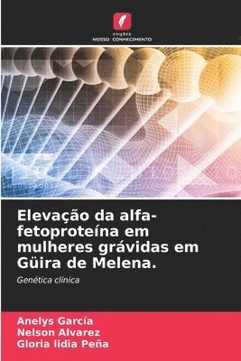 Elevao da alfa-fetoprotena em mulheres grvidas em Gira de Melena. 1