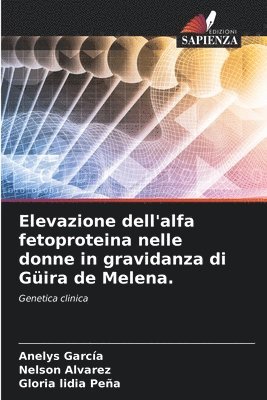 bokomslag Elevazione dell'alfa fetoproteina nelle donne in gravidanza di Gira de Melena.