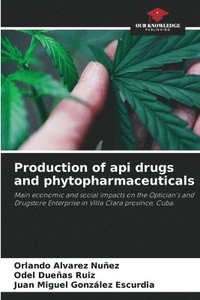 bokomslag Production of api drugs and phytopharmaceuticals